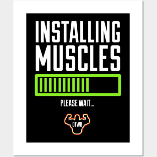 Installing Muscles, Please Wait… Posters and Art